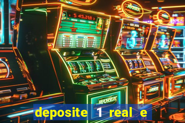 deposite 1 real e ganhe 10